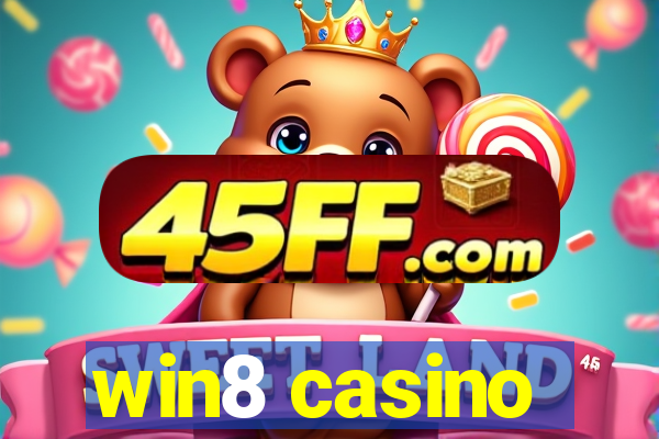 win8 casino